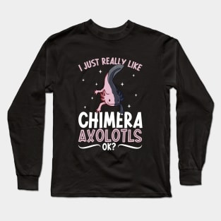 I just really like my Chimera Axolotl Long Sleeve T-Shirt